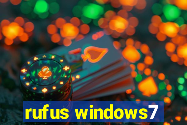 rufus windows7